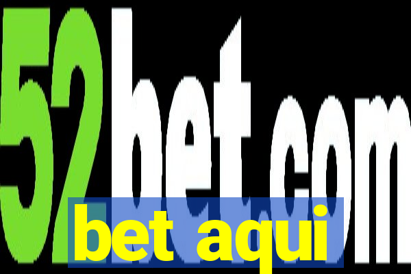 bet aqui